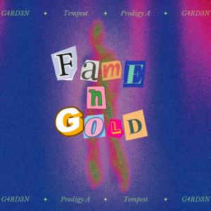 Fame n Gold (feat. Prodigy A) (Explicit)