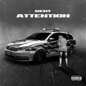 收聽Gent的Attention (Explicit)歌詞歌曲