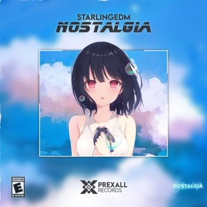 Nostalgia dari StarlingEDM