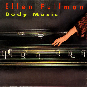 收聽Ellen Fullman的Body Music歌詞歌曲