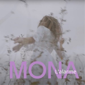 Listen to L'alarme song with lyrics from MONA