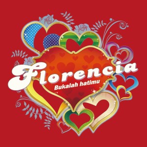Dengarkan Bukalah Hatimu lagu dari Florência dengan lirik