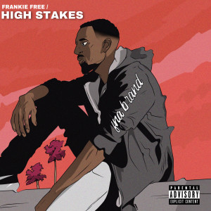 Album High Stakes (Explicit) from Frankie Free
