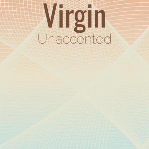 Album Virgin Unaccented from Various