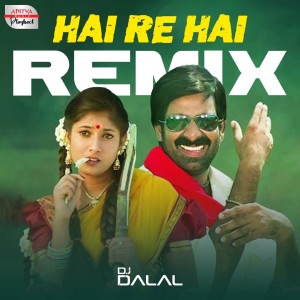 Dengarkan lagu Hai Re Hai Remix (From "Sindhooram") nyanyian DJ Dalal dengan lirik