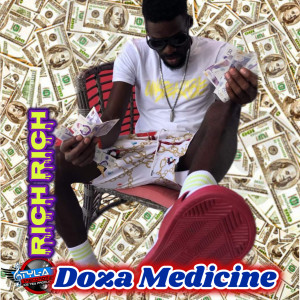 Listen to Rich Rich song with lyrics from Doza Medicine