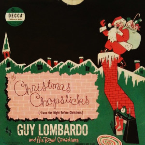 Christmas Chopsticks dari Guy Lombardo And His Royal Canadians