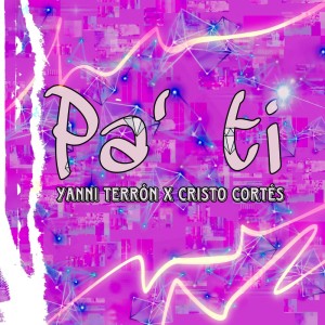Album Pa' ti from Yanni Terrón