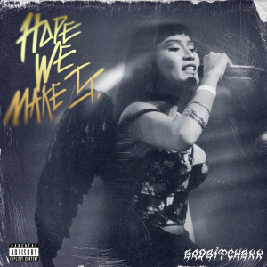 Album Hope we make it (Explicit) oleh BadBitchBkk