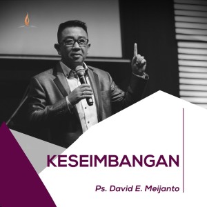 收聽Ps. David E. Meijanto的Keseimbangan歌詞歌曲