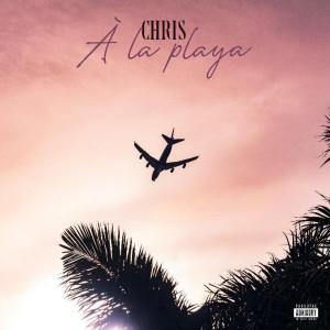 Album À la playa oleh Chris