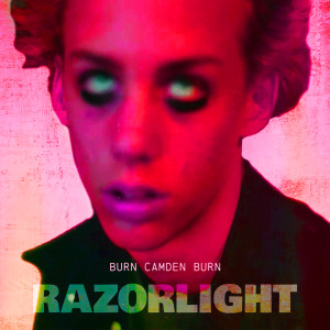 Razorlight的专辑Burn, Camden, Burn