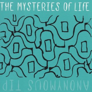 อัลบัม Anonymous Tip ศิลปิน The Mysteries of Life