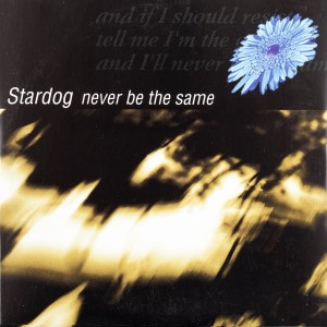 收聽Stardog的Never Be the Same歌詞歌曲