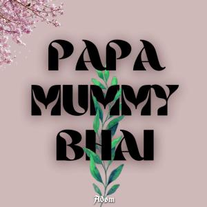 Listen to BHAI song with lyrics from Adøm