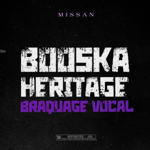 Missan的專輯Booska Héritage (Braquage Vocal) (Explicit)