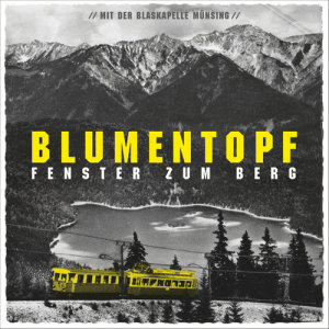 Blumentopf的專輯Fenster Zum Berg