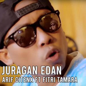 Dengarkan Juragan Edan lagu dari Arif Citenx dengan lirik
