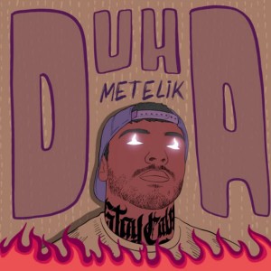 收听Duha的Metelik (Explicit)歌词歌曲