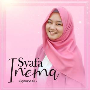 收聽Syafa Inema的Sigarane Ati歌詞歌曲