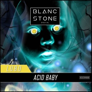 收聽L.U.B.O的Acid Baby歌詞歌曲