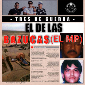 Listen to El De Las Bazucas (El Mp) song with lyrics from Tres De Guerra