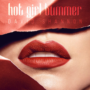 ดาวน์โหลดและฟังเพลง Hot Girl Bummer (Explicit) พร้อมเนื้อเพลงจาก David Shannon