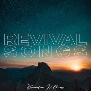Album Revival Songs oleh Brandon Williams