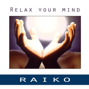ดาวน์โหลดและฟังเพลง Piano Relax พร้อมเนื้อเพลงจาก RAIKO