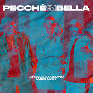 ดาวน์โหลดและฟังเพลง Pecchè si bella พร้อมเนื้อเพลงจาก Angelo Angelino