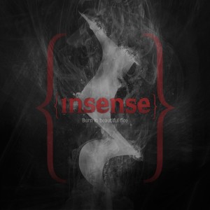 Listen to Burn in Beautiful Fire song with lyrics from Insense