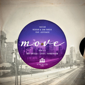 ดาวน์โหลดและฟังเพลง Move (Bry Ortega Remix) พร้อมเนื้อเพลงจาก Sam Farsio