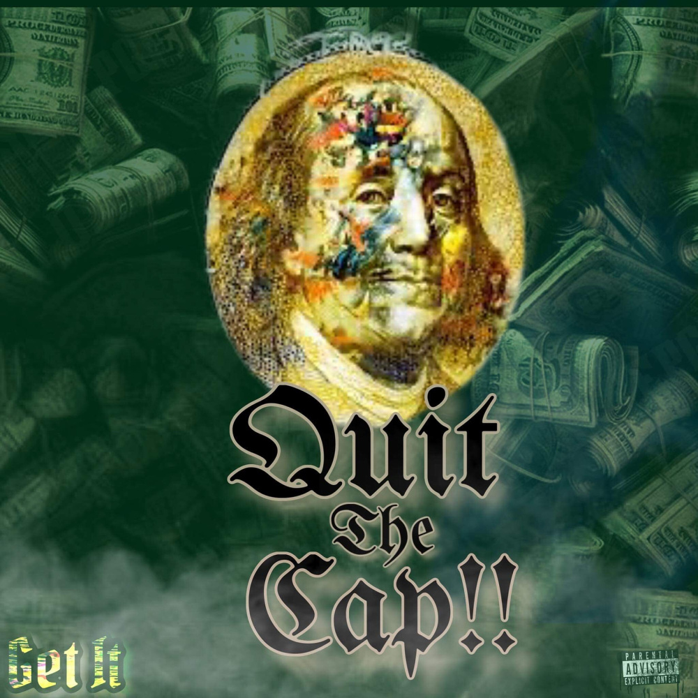 Quit the Cap (Explicit)