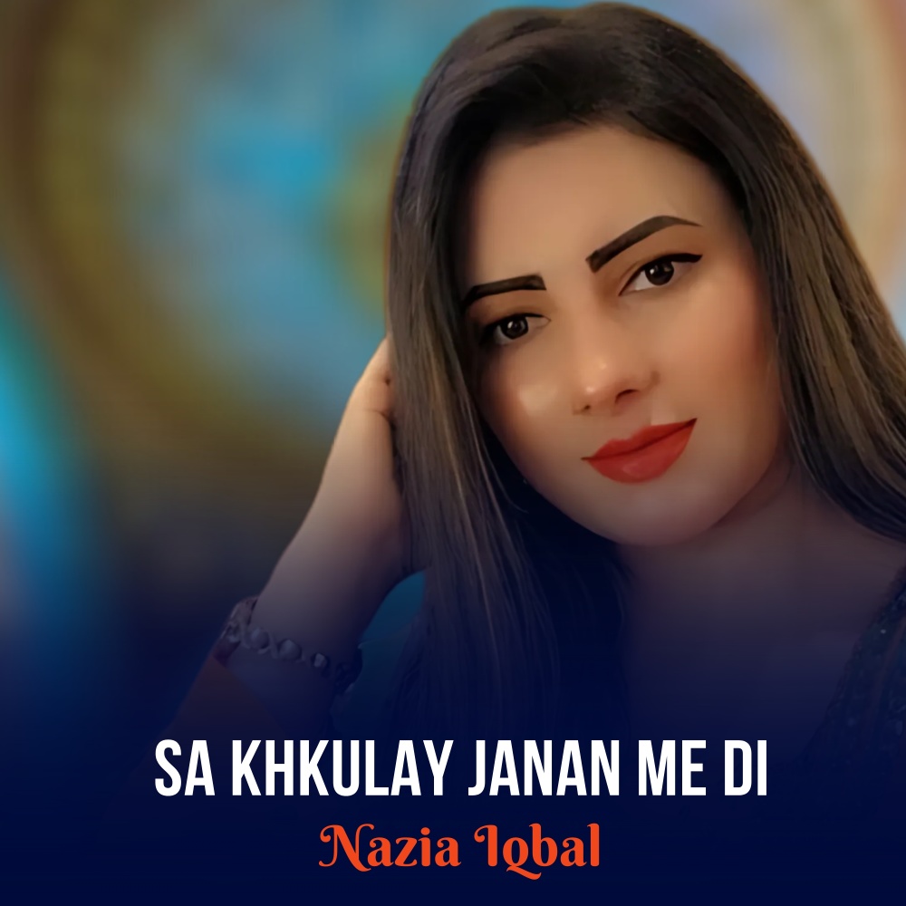 Sa Khkulay Janan Me Di