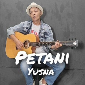 Listen to Petani song with lyrics from Yusna