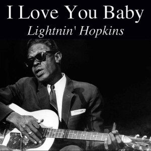 收听Lightning Hopkins的My Baby's Gone歌词歌曲