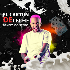 Listen to El Carton De Leche song with lyrics from Benny Montero