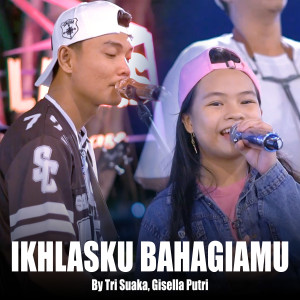 Tri Suaka的专辑Ikhlasku Bahagiamu (Live Ngamen)