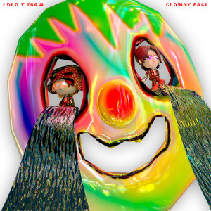 ดาวน์โหลดและฟังเพลง Clowny Face พร้อมเนื้อเพลงจาก TraW