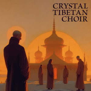 Album Crystal Tibetan Choir (Chanting Monks, Mystical Healing, Spiritual Cleanse Meditation) from Therapeutic Tibetan Spa Collection