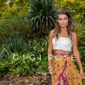 ดาวน์โหลดและฟังเพลง Cigarette พร้อมเนื้อเพลงจาก GIGI Rose