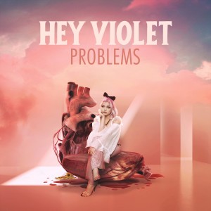 Album Problems (Explicit) oleh Hey Violet