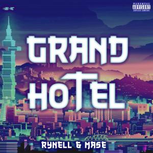 收聽Rynell的Grand Hotel (Explicit)歌詞歌曲
