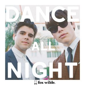 Fox Wilde的專輯Dance All Night