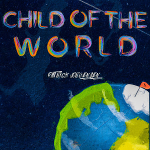 收聽Patrick Jørgensen的Child of the world歌詞歌曲