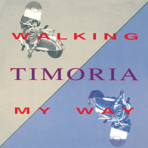 Timoria的專輯Walking My Way