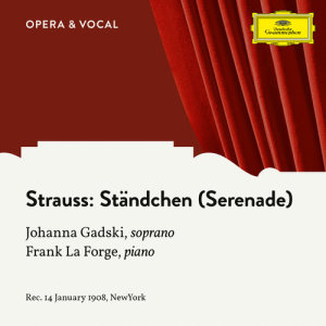 ดาวน์โหลดและฟังเพลง R. Strauss: Sechs Lieder - 2. Ständchen (Serenade) พร้อมเนื้อเพลงจาก Johanna Gadski