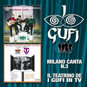 อัลบัม Milano Canta N. 3 / Il Teatrino De "I Gufi" In TV ศิลปิน I Gufi