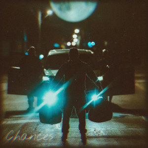 Album Chances (Explicit) from 