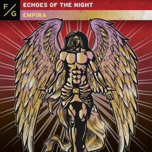 Listen to Echoes Of The Night song with lyrics from Empira